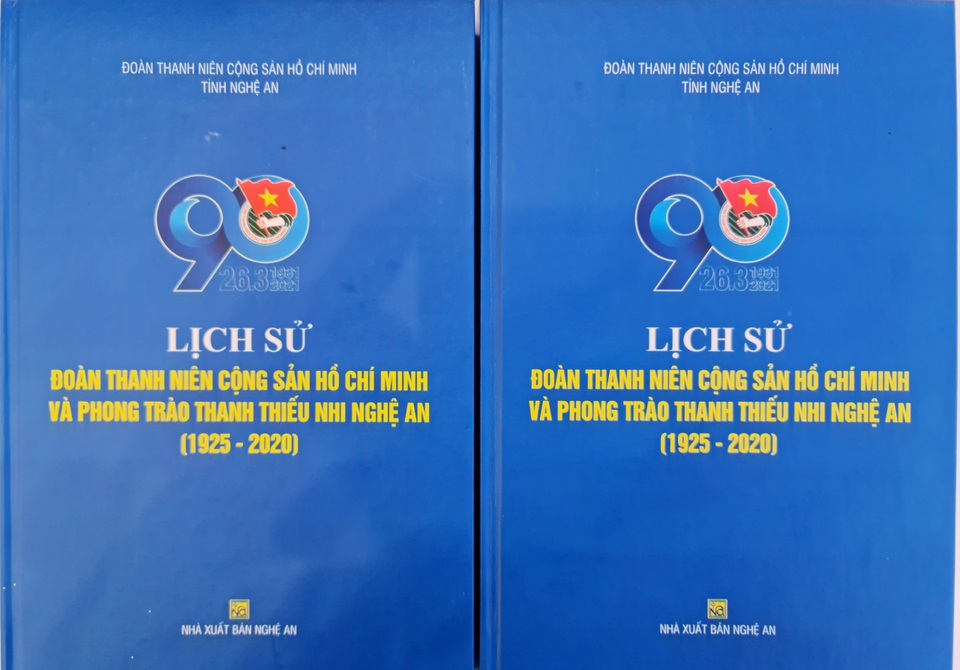 Sách "Lịch sử Đoàn thanh niên Cộng sản Hồ Chí Minh và phong trào thanh thiếu nhi Nghệ An (1925 - 2020) Sách "Lịch sử Đoàn thanh niên Cộng sản Hồ Chí Minh và phong trào thanh thiếu nhi Nghệ An (1925 - 2020)