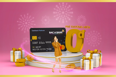 BAC A BANK miễn phí thường niên 2 năm đầu cho khách hàng mở thẻ tín dụng