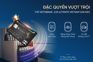 Trải nghiệm đặc quyền thượng lưu cùng VietinBank JCB Ultimate Vietnam Airlines