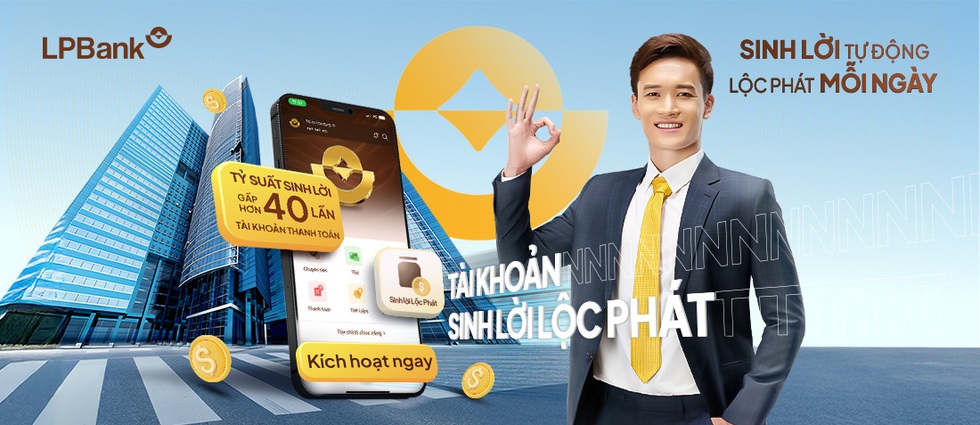 Phó tổng giám đốc LPBank: Sinh lời Lộc Phát có tỷ suất lợi nhuận hơn 40 lần tài khoản thông thường