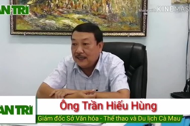 Lãnh đạo Sở VH-TT&DL Cà Mau nói về vụ chụp hình phản cảm ở Cột mốc tọa độ Quốc gia.