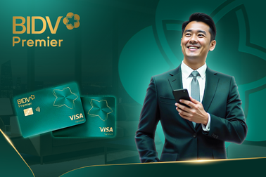 Dịch vụ BIDV Premier: Trải nghiệm ngân hàng khác biệt, xứng tầm đẳng cấp