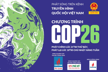 Nâng cao nhận thức về biến đổi khí hậu cùng chương trình "COP26"