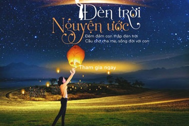 “Đèn trời nguyện ước” dịp Vu Lan báo hiếu