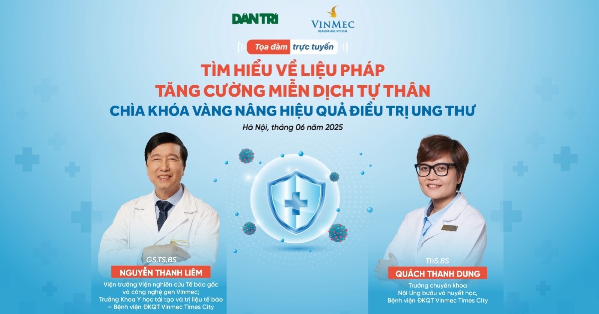 Tọa đàm: Liệu pháp tăng cường miễn dịch tự thân - "chìa khóa vàng" trong điều trị ung thư