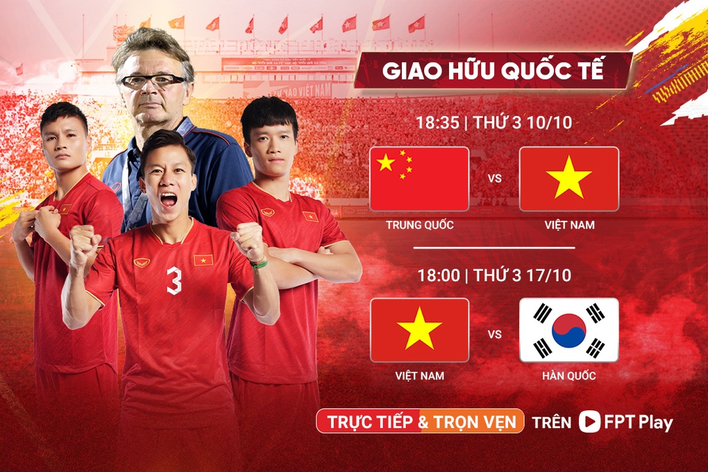 FPT Play phát trực tiếp trận giao hữu Việt Nam và Trung Quốc - 5 FPT Play phát trực tiếp trận giao hữu Việt Nam và Trung Quốc - 5