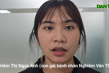 Con gái bệnh nhân Nghiêm Văn Thi nghẹn ngào gửi lời cảm ơn bạn đọc