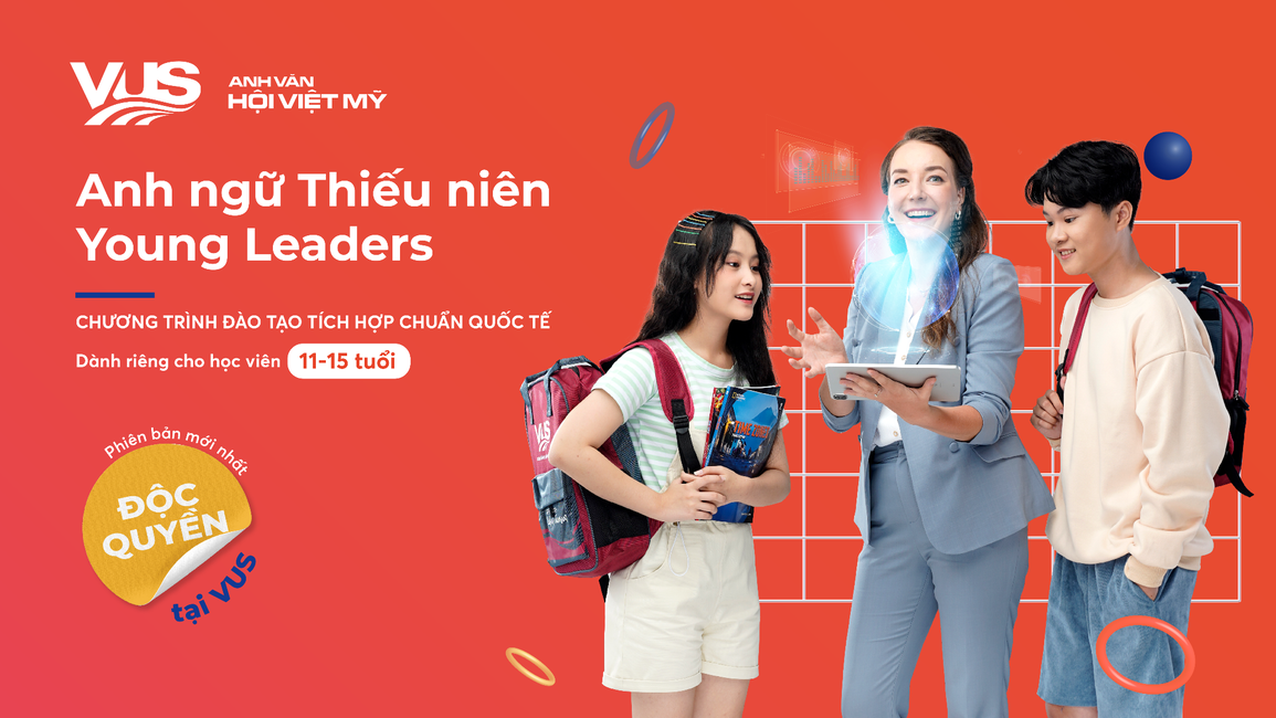 VUS kết hợp với 2 nhà xuất bản hàng đầu ra mắt khóa học Anh ngữ thiếu niên - 5 VUS kết hợp với 2 nhà xuất bản hàng đầu ra mắt khóa học Anh ngữ thiếu niên - 5