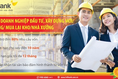 Đầu tư nhà xưởng, nhà kho - lo nguồn vốn đã có HDBank
