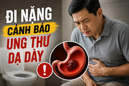 Dấu hiệu cảnh báo ung thư dạ dày khi đi vệ sinh