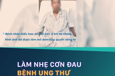 Giảm đau cho bệnh nhân K giai đoạn cuối bằng phương pháp ĐQCT