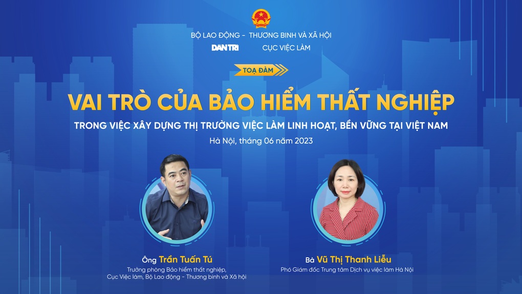 Tọa đàm về vai trò bảo hiểm thất nghiệp trong việc xây dựng thị trường lao động - 1 Tọa đàm về vai trò bảo hiểm thất nghiệp trong việc xây dựng thị trường lao động - 1