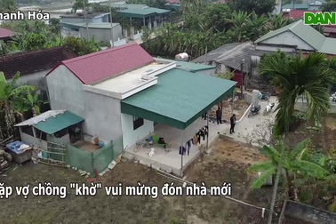 Cặp vợ chồng "khờ" vui mừng đón Tết trong căn nhà mới