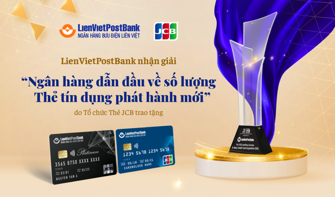 LienVietPostBank dẫn đầu về số lượng thẻ tín dụng JCB phát hành mới - 1 LienVietPostBank dẫn đầu về số lượng thẻ tín dụng JCB phát hành mới - 1