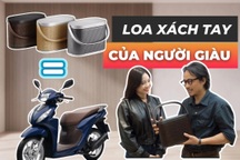 Loa xách tay "nhà giàu" có gì mà đắt ngang chiếc xe máy?