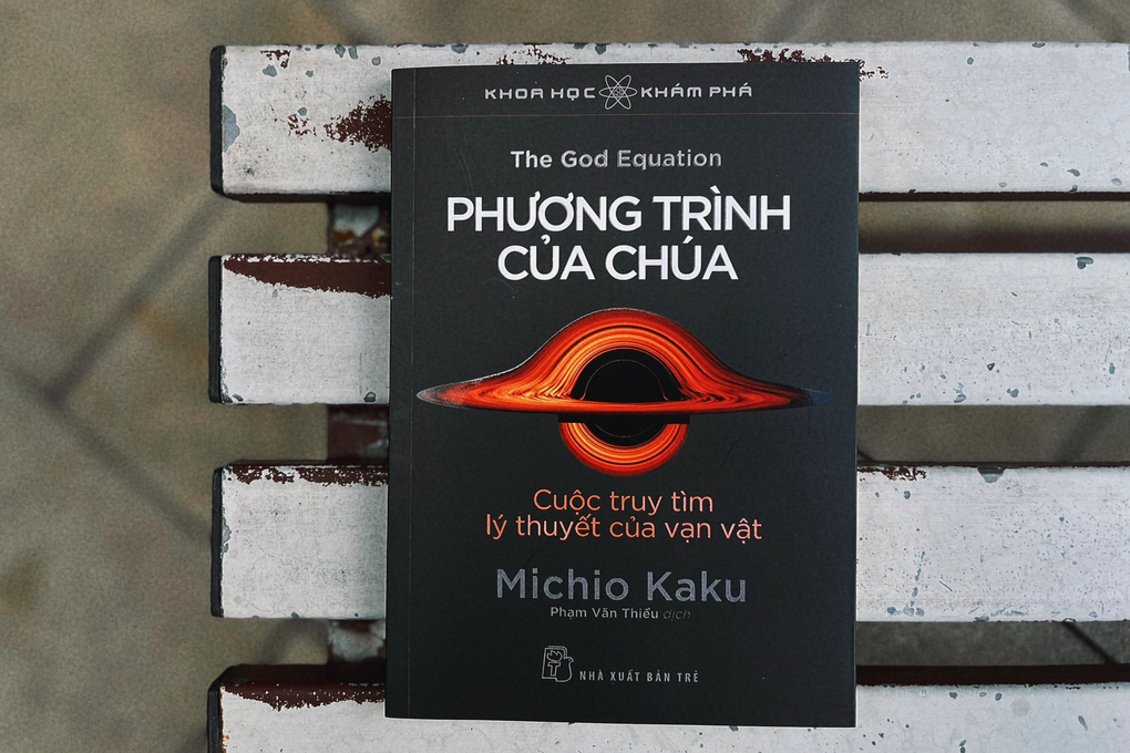 Phương trình của Chúa: Đi tìm câu trả lời Vũ trụ được cấu thành từ gì? - 1 Phương trình của Chúa: Đi tìm câu trả lời Vũ trụ được cấu thành từ gì? - 1