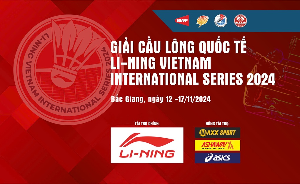 Li-Ning Vietnam International Series 2024: Sẵn sàng bùng nổ với những trận cầu đỉnh cao - 1 Li-Ning Vietnam International Series 2024: Sẵn sàng bùng nổ với những trận cầu đỉnh cao - 1