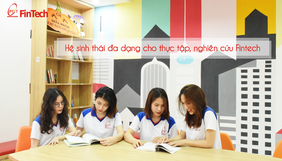 FinTech - ngành học lần đầu được đào tạo đại học tại Việt Nam - 3 FinTech - ngành học lần đầu được đào tạo đại học tại Việt Nam - 3