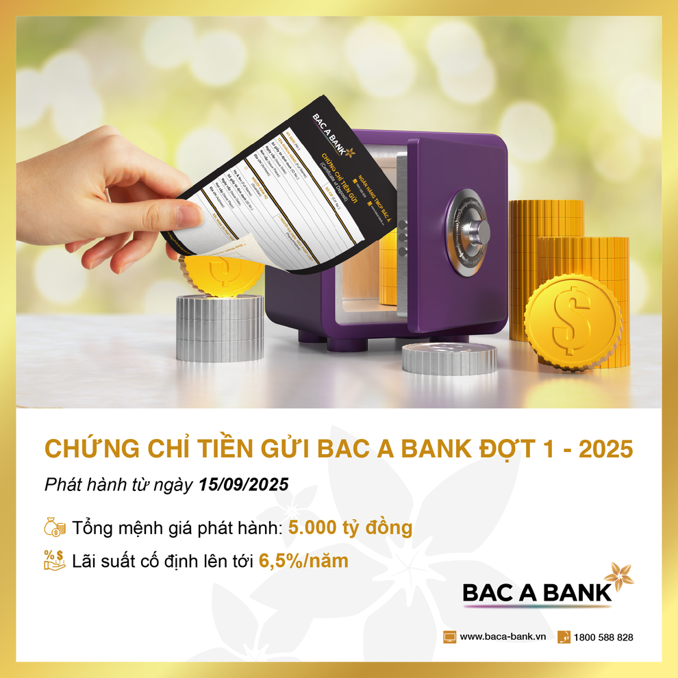 ធនាគារ BAC A ចេញវិញ្ញាបនបត្រប្រាក់បញ្ញើ ដែលមានអត្រាការប្រាក់រហូតដល់ 6.5%/ឆ្នាំ - 1 BAC A BANK phát hành chứng chỉ tiền gửi với lãi suất lên tới 6,5%/năm - 1