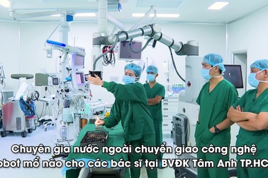 Chuyển giao công nghệ Robot mổ não tại Bệnh viện Đa khoa Tâm Anh TPHCM