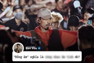 Đen Vâu giải thích tên fanclub, người hâm mộ đồng loạt khen chí lý