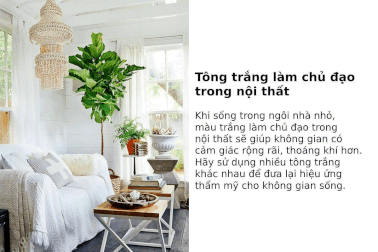 Nhà nhỏ nhưng không chật: 12 cách "giải phóng" diện tích