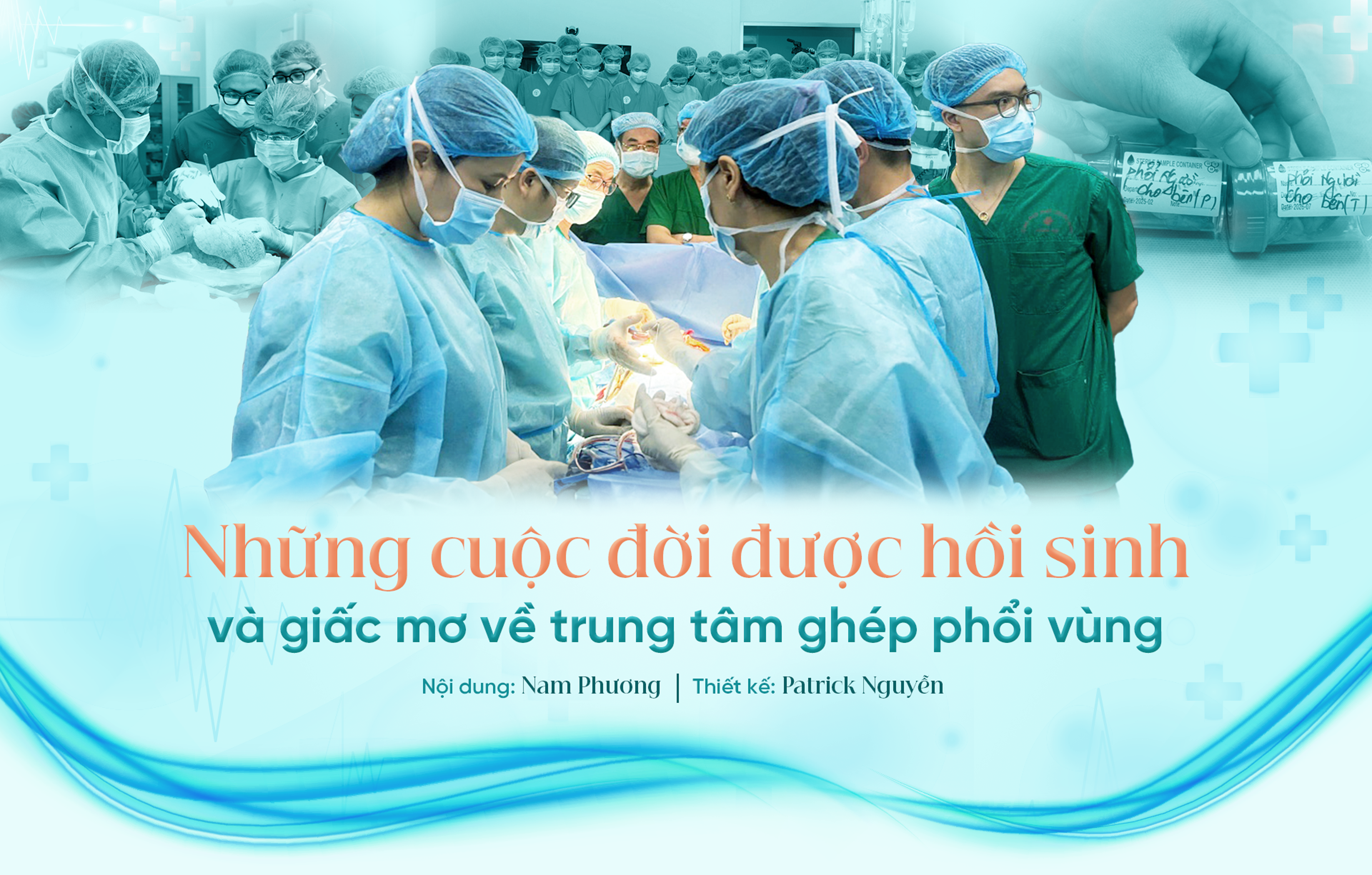 Những cuộc đời được hồi sinh và giấc mơ về trung tâm ghép phổi vùng