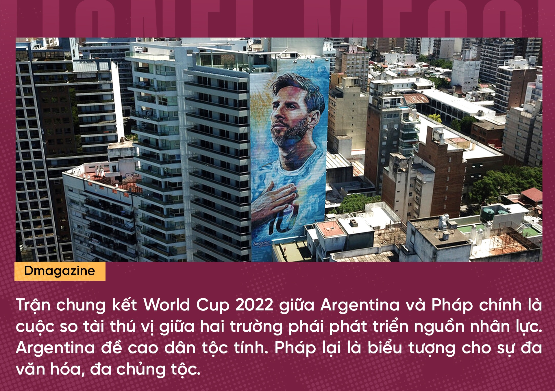 Chung kết World Cup 2022 Argentina - Pháp: Giấc mộng bá vương - 21 Chung kết World Cup 2022 Argentina - Pháp: Giấc mộng bá vương - 21