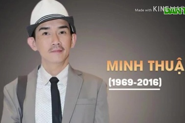 KTiếc nhớ nghệ sĩ Minh Thuận sau 3 năm ngày mất (2016-2019)
