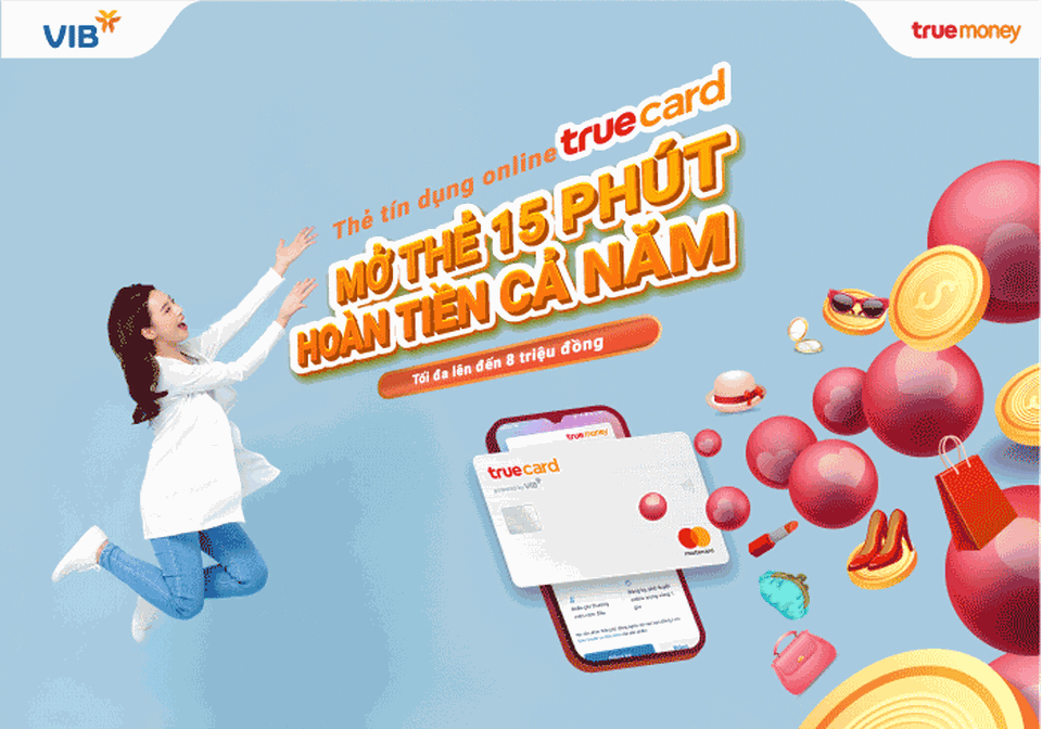 Hưởng đặc quyền hoàn tiền 6% từ thẻ tín dụng online TrueCard - 2 Hưởng đặc quyền hoàn tiền 6% từ thẻ tín dụng online TrueCard - 2