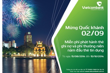 VietcomBank miễn phí phát hành thẻ ghi nợ và phí thường niên năm đầu cho thẻ tín dụng nhân dịp quốc khánh 2/9
