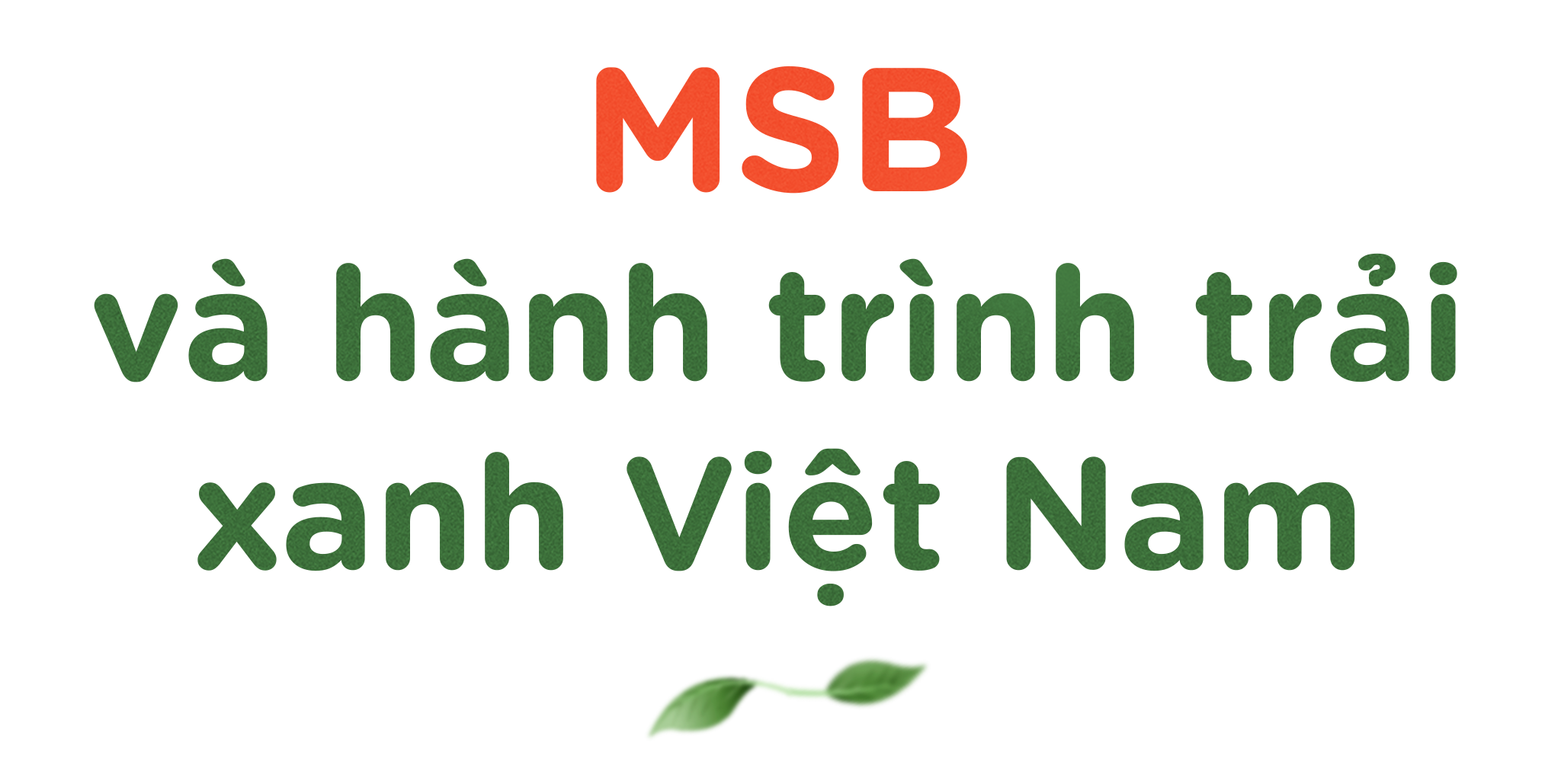 Giới trẻ Việt và hành trình trải xanh Việt Nam - 10 Giới trẻ Việt và hành trình trải xanh Việt Nam - 10
