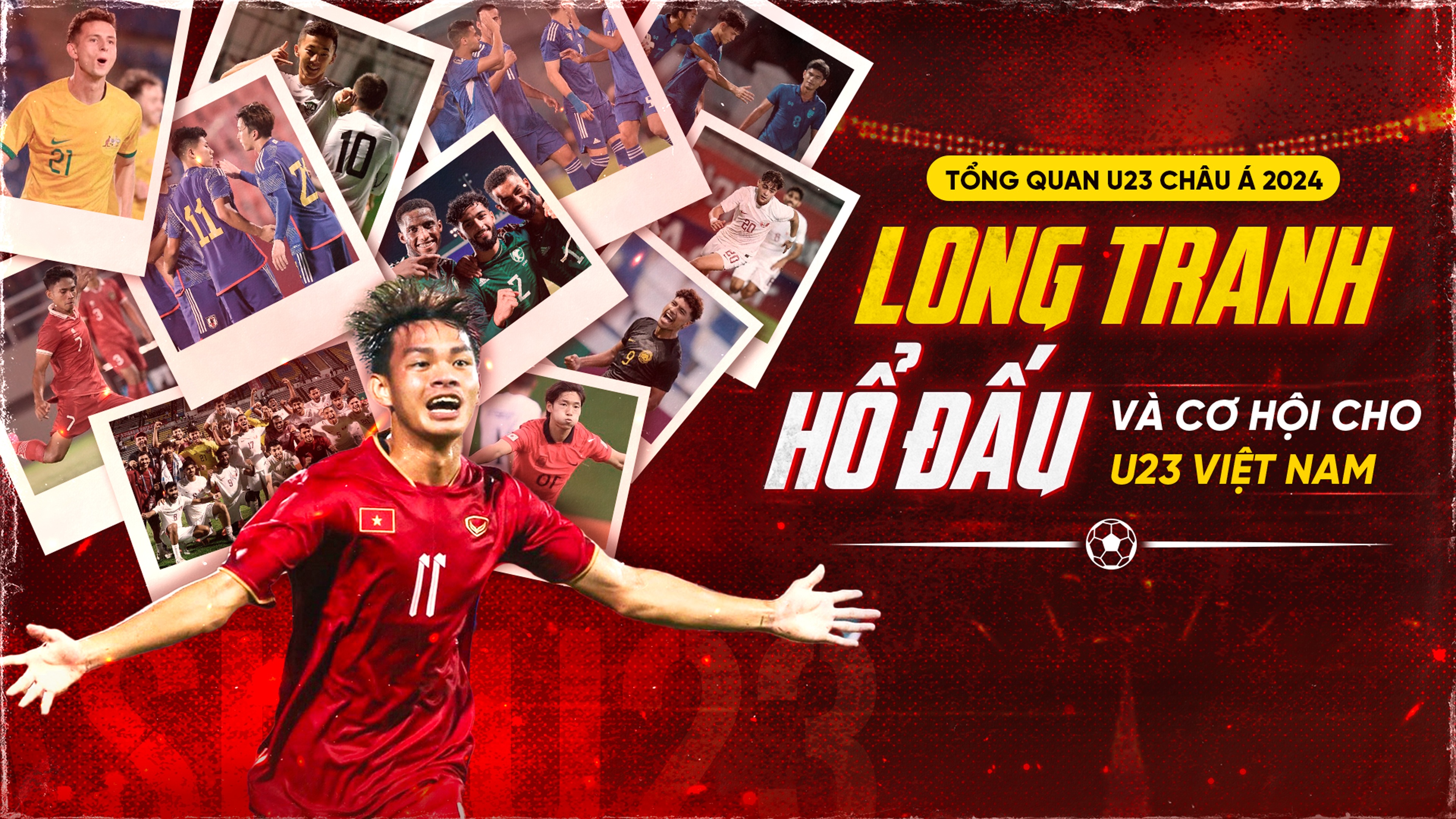 Tổng quan U23 châu Á 2024: Long tranh hổ đấu và cơ hội cho U23 Việt Nam