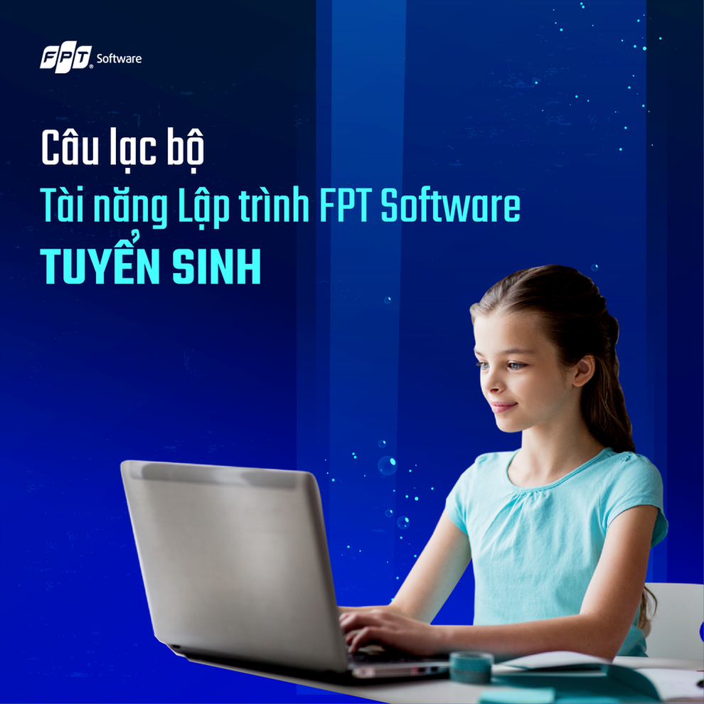 Cơ hội học lập trình miễn phí 3 năm tại FPT Software cho các tài năng trẻ - 1 Cơ hội học lập trình miễn phí 3 năm tại FPT Software cho các tài năng trẻ - 1