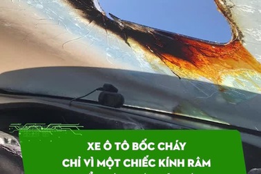 Xe ô tô bốc cháy chỉ vì một chiếc kính râm để quên trên táp-lô
