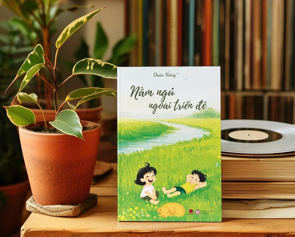 “Nằm ngủ ngoài triền đê” khơi lại những kỷ niệm tuổi thơ yên bình - 1 “Nằm ngủ ngoài triền đê” khơi lại những kỷ niệm tuổi thơ yên bình - 1