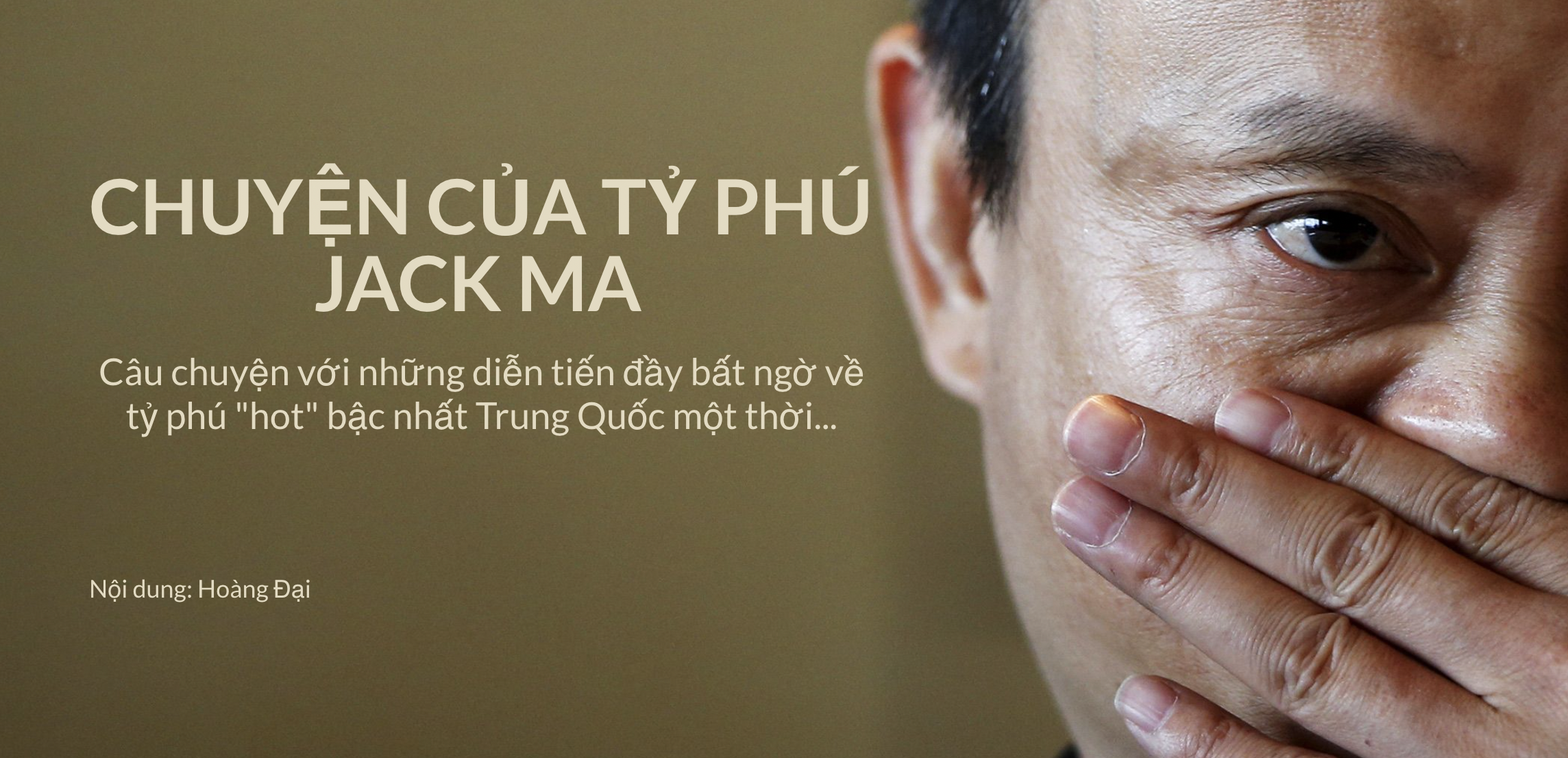 Chuyện ly kỳ về những lần "biến mất" và xuất hiện đầy bí ẩn của Jack Ma