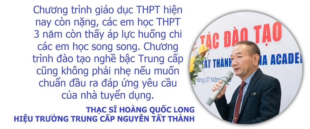 Theo thạc sĩ Hoàng Quốc Long, không phải học sinh trường nghề nào cũng theo nổi chương trình song song, nên cần có nhiều hướng cho các em lựa chọn. Theo Hiệu trưởng Trung cấp Nguyễn Tất Thành, không phải học sinh trường nghề nào cũng theo nổi chương trình song song, nên cần có nhiều hướng cho các em lựa chọn.
