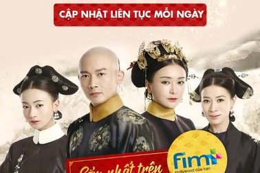 FIM+ là đơn vị đầu tiên có bản quyền phát sóng online bom tấn “ Diên Hy Công Lược” từ ngày 23/8/2018