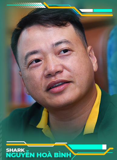 Shark Nguyễn Hòa Bình: Startup sợ nhất là cô đơn chứ không phải kẻ thù - 7 Shark Nguyễn Hòa Bình: Startup sợ nhất là cô đơn chứ không phải kẻ thù - 7