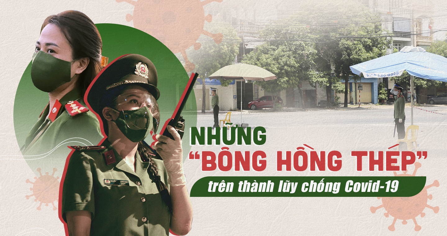 Những "bông hồng thép" trên thành lũy chống Covid-19