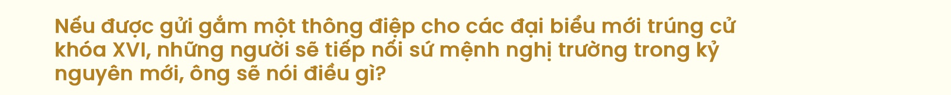 “Nghị trường cần tiếng nói có trách nhiệm, không cần sự im lặng an toàn” - 35