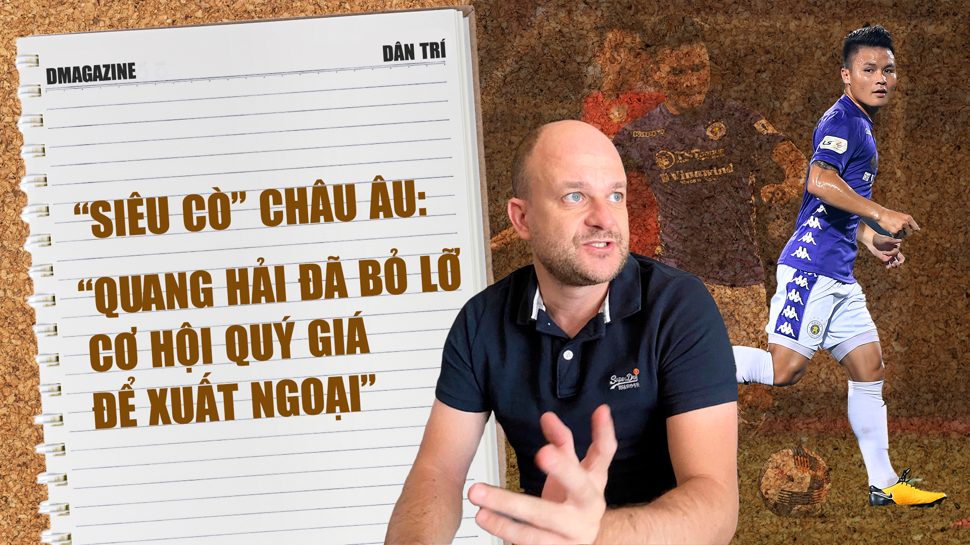 "Siêu cò" châu Âu: "Quang Hải đã bỏ lỡ cơ hội quý giá để xuất ngoại"