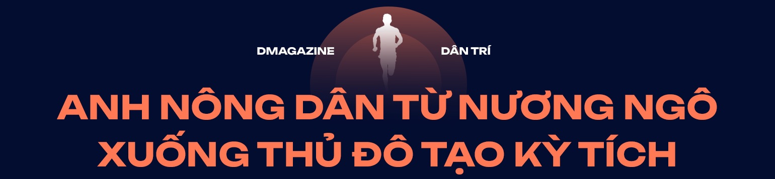 Anh nông dân từ nương ngô ra Thủ đô vô địch giải chạy: Kỳ tích chân đất - 21 Anh nông dân từ nương ngô ra Thủ đô vô địch giải chạy: Kỳ tích chân đất - 21