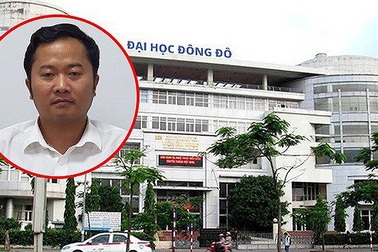 Vụ khởi tố, bắt tạm giam Hiệu trưởng ĐH Đông Đô: Bộ GD&ĐT nói gì?