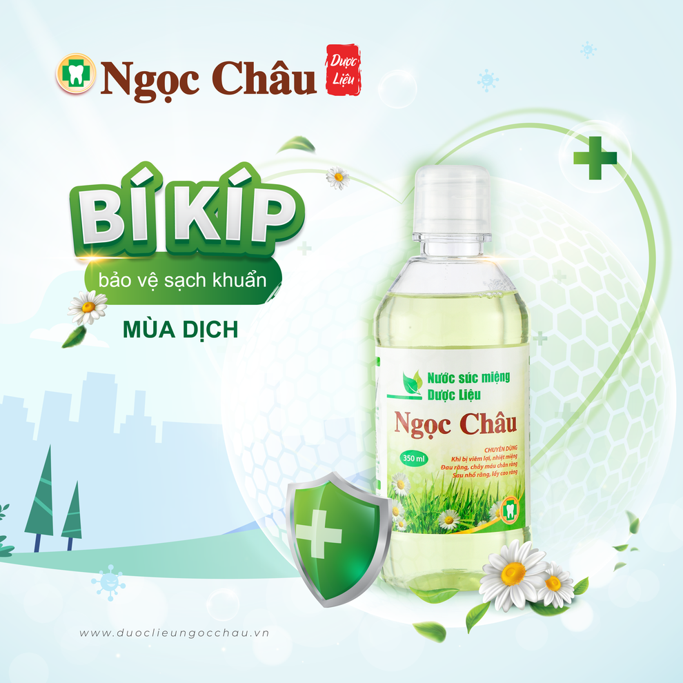 Lý do nên sử dụng nước súc miệng dược liệu ngay trong mùa dịch này - 3 Lý do nên sử dụng nước súc miệng dược liệu ngay trong mùa dịch này - 3