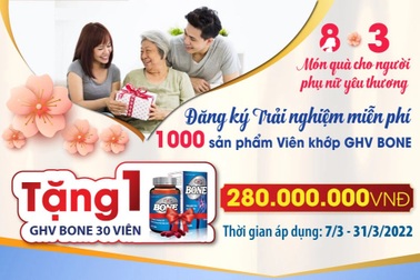 Tặng thêm 1000 hộp Viên khớp GHV Bone cho khách sử dụng lần đầu