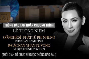 Tạm hoãn thời gian tổ chức lễ tưởng niệm ca sĩ Phi Nhung