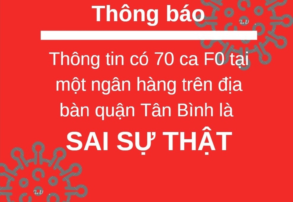 TPHCM bác thông tin 70 ca F0 tại một ngân hàng - 1 TPHCM bác thông tin 70 ca F0 tại một ngân hàng - 1