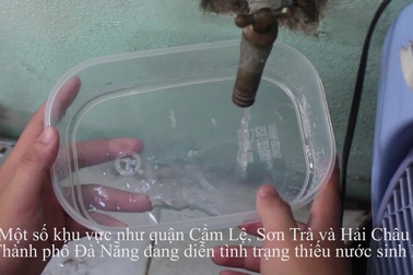 Đà Nẵng: Người dân lao đao vì thiếu nước sinh hoạt